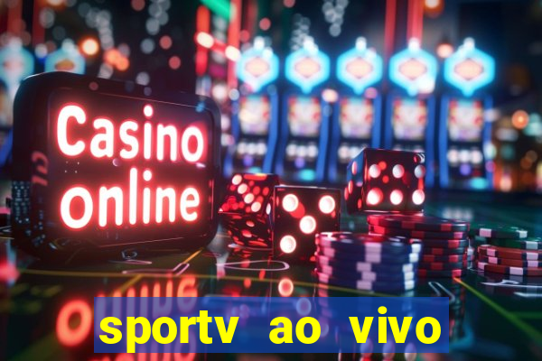 sportv ao vivo multi multicanal